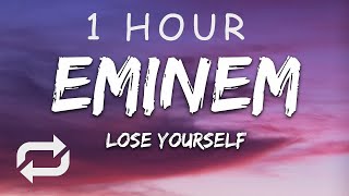 1 HOUR 🕐  Eminem  Lose Yourself Lyrics [upl. by Glaser]