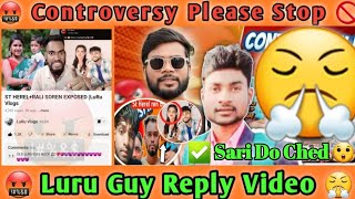 😤 St Herel Controversy Please Stop 🚫  Luru Guy Reply Video 🤬 debuhansda [upl. by Kinom]