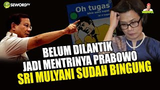 Begawan BELUM DILANTIK JADI MENTERINYA PRABOWO SRI MULYANI UDAH PUYENG DULUAN 754 [upl. by Llerehs]