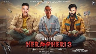 HERA PHERI 3  Trailer  Akshay Kumar amp Suniel Shetty amp Paresh Raval  John Abraham Kiara  Soon In [upl. by Jerrold]