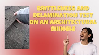 brittleness and Delamination test on architectural shingle [upl. by Valora506]