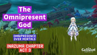 The Omnipresent God  Quest 8  Omnipresence Over Mortals  Inazuma Archon Quest Act 3 [upl. by Ramor900]