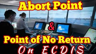 All about Abort Point amp Point of No Return  Passage Plan On ECDIS  Mariner Mahbub [upl. by Aidnyl]