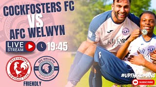 Cockfosters Vs AFC Welwyn  Live Friendly [upl. by Enoed]