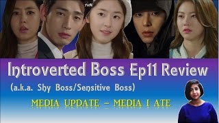 Introverted Boss Episode 11 Review  내성적인 보스 [upl. by Alyce140]