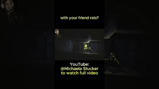 I THOUGHT THAT HOLE WAS FOR THE RAT gaming littlenightmaresplaythrough scarygaming scary [upl. by Sibilla]