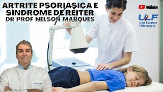 ARTRITE PSORIÁSICA E SÍNDROME DE REITER  Dr Prof Nelson Marques [upl. by Asiilanna835]