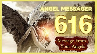 🎯Angel Number 616 Meaning❤️connect with your angels and guides [upl. by Perkin]