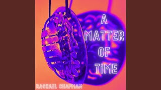 A Matter of Time [upl. by Hey]