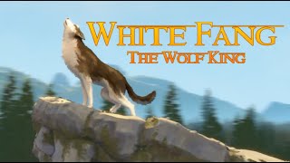 White Fang The Wolf King Trailer [upl. by Ahsiliw]