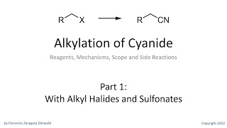 Alkylation of Cyanide Part 1 Halides and Sulfonates [upl. by Encrata]