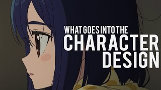 What Goes into the Character Design in Anime [upl. by Lyudmila]