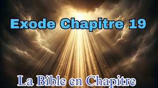 Exode Chapitre 19 [upl. by Corabel517]