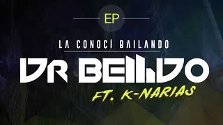 Dr Bellido feat KNarias  La Conocí Bailando Versión Bachata  Lyric Video [upl. by Niels]