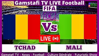 TCHAD Vs MALI En Direct FIFA Qualification  Commentaires amp Details En Temps Réel  Gamstafi TV [upl. by Alta]