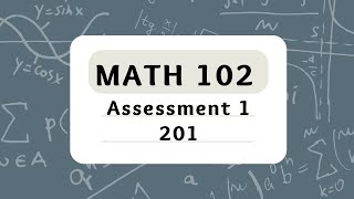 KFUPM  MATH 102  Term 201  Assessment 1 – أرشفة [upl. by Alletse]