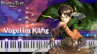 Attack on Titan OST  Vogel im Käfig on Piano FREE MIDI [upl. by Scevor]