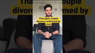 That glam couple Rishi athwani confirm divocre trending thatglamcouple viral [upl. by Gibby]