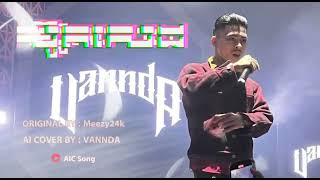 VANNDA  ស៊ូតសេដ AI COVER Music Video [upl. by Suvart]