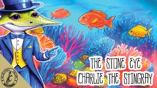 The Stone Eye Charlie the Stingray Official Lyric Video [upl. by Annaj]