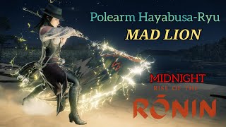 Rise of the Ronin  Polearm HayabusaRyu amp Mad Lion Martial Skill Shinobi StyleMidnight [upl. by Elleirbag58]