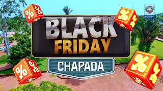 A Black Friday Chapada voltou [upl. by Casi]