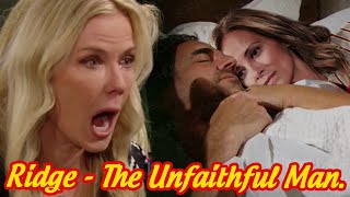 Ridge Forrester  The Unfaithful Man  BampB Spoilers [upl. by Hsina]