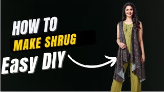 Shrug cutting and stitching  easy way DIY DIY shrugdesignideas easydiy [upl. by Levi]