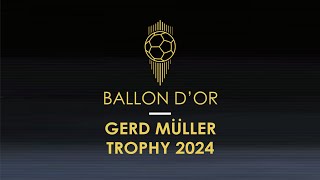 BALLON DOR 2024  OFFICIAL TWO WINNER OF GERD MULLER TROPHY 2024 [upl. by Harmon830]