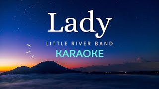 Little River Band  Lady Karaoke [upl. by Leidag]