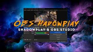 Плагин OBS Hadowplay  Функции Shadowplay прямо в OBS Studio [upl. by Jody]