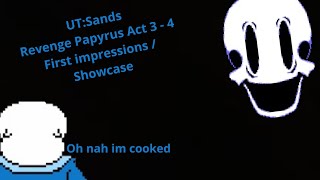 Roblox UTSands revenge papyrus act 3 and 4 first impressions  showcase [upl. by Delos932]