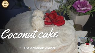 Coconut Cake Recipe The Moistest amp Most Delicious [upl. by Ydnes]