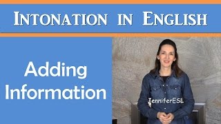 Advanced Intonation in English Adding Information  Speak Naturally [upl. by Amabil]