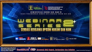 WEBINAR SERIES 2 CERDAS BERSAMA BPSDM HUKUM DAN HAM [upl. by Assirhc]