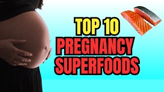 Superfoods For A Healthy Pregnancy  Top Foods For A Healthy Baby [upl. by Ylek]