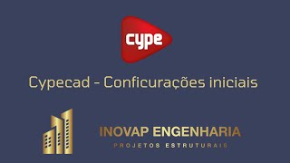 CypeCad  Configurações Iniciais 2024 [upl. by Krever]