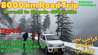 Ep47 Live Snowfall Beautiful Views of Kaghan Valley  8000km Road Trip in Alto 660cc [upl. by Assirral647]