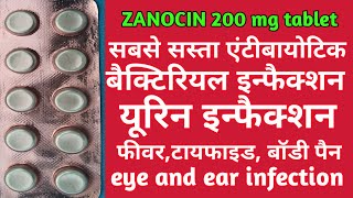 ZANOCIN 200 mg tablet बुखारसर दर्दकान के दर्दयूरिन इंफेक्शन का एंटीबायोटिक टैबलेट है। [upl. by Yael]