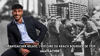 GranTeacher relate  LHISTOIRE DU KRACH BOURSIER DE 1929 [upl. by Wimsatt285]