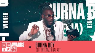 Burna Boy Takes Home The Award For Best International Act  BET Awards 2021 [upl. by Noiraa105]