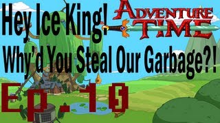 Adventure Time Hey Ice King Whyd You Steal Our Garbage Playthrough 10 [upl. by Merrilee]