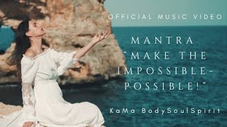 Official MusicVideo „Mantra  To make the Impossible Possible“ SaTaNaMaRaMaDaSaSaSeSoHung [upl. by Elakram]