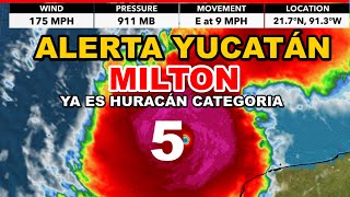 🚨🚨 ÚRGENTEHURACÁN MILTON ES CATEGORIA 5 EMERGENCIA PARA YUCATÁN 🚨🚨 [upl. by Adnuhsed]