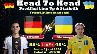 Jerman vs Ukraina Friendly Match juni 2024  Preview amp Prediksi Line Up [upl. by Charis]