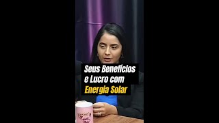 Seus benefícios e lucro com energia solar [upl. by Alegnat]