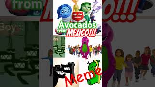 AVOCADOS FROM MEXICO DANCING MEME [upl. by Ruiz]