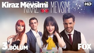 Kiraz Mevsimi 3 Bölüm [upl. by Willing]