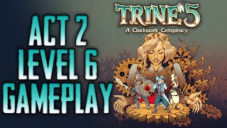 Trine 5 A Clockwork Conspiracy  Act 2 Level 6 Puzzle Walkthrough Gameplay Single Player [upl. by Miller]