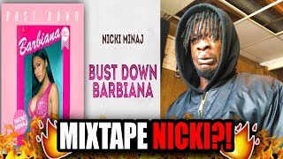 Mixtape Nicki Is BacK  NICKI MINAJ quotBust Down Barbianaquot OFFICIAL AUDIO REACTION [upl. by Ecirpac]